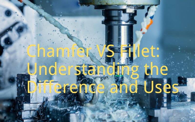 chamfer vs fillet chamfer vs fillet